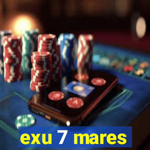 exu 7 mares